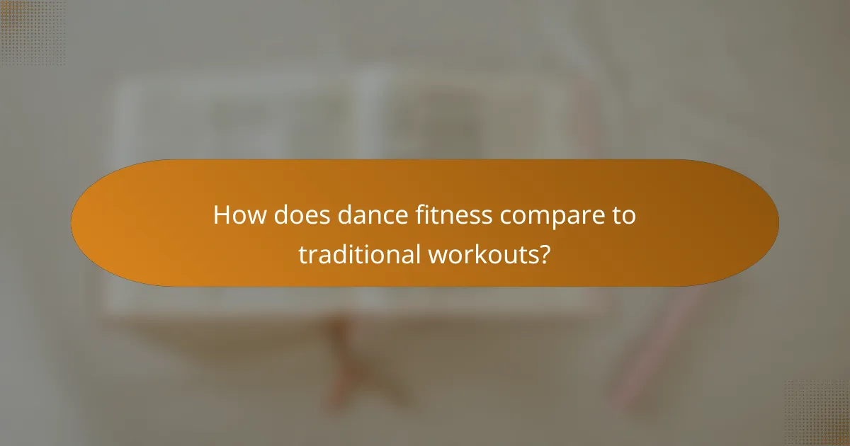 How does dance fitness compare to traditional workouts?
