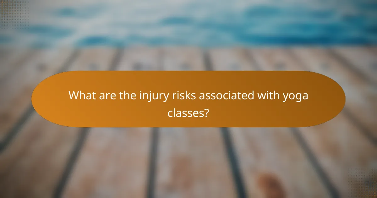 What are the injury risks associated with yoga classes?